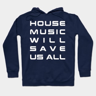 House Music Hoodie